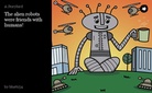 The alien robots were friends with humans!