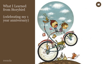 What I Learned from Storybird

(celebrating my 1 year anniversary)
