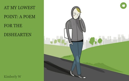 AT MY LOWEST 

POINT: A POEM 

FOR THE 

DISHEARTEN