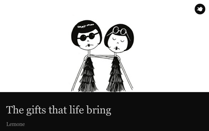 The gifts that life bring