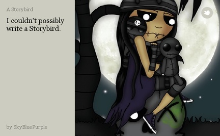I couldn't possibly write a Storybird.
