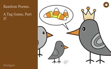Random Poems.

A Tag Game, Part 3!