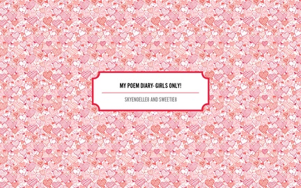 My poem Diary- girls only!