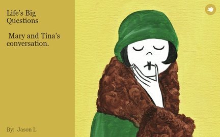 Life’s Big Questions

 Mary and Tina’s conversation.