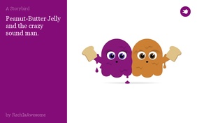 Peanut-Butter Jelly and the crazy sound man.