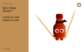 Spicy Ninja
Attack!!!

a story no one wants to read