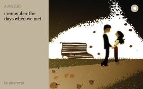 i remember the days when we met.