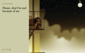 Please, don't be sad because of me
