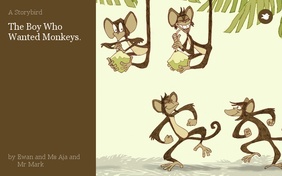 The Boy Who Wanted Monkeys.