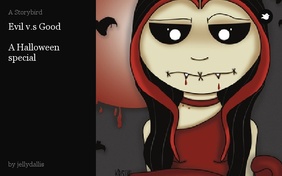 Evil v.s Good

A Halloween special