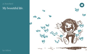 My beautiful life.