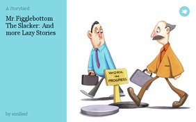 Mr.Figglebottom The Slacker: And more Lazy Stories