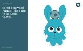 Soccer Bunny and Friends Take a Trip to the Grand Canyon