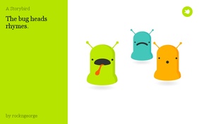 The bug heads rhymes.