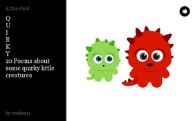 Q
U
I
R
K
Y
10 Poems about some quirky little creatures