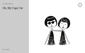 Oh, My Copy Cat