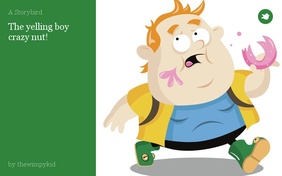 The yelling boy crazy nut!