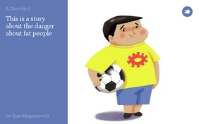 This is a story about the danger about fat people
