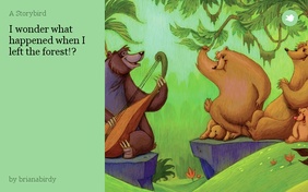 I wonder what happened when I left the forest!?