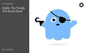 Bubly, The Totally Not Scary Ghost