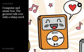Computar and music box: The greatest talk ever with a whiny nerd