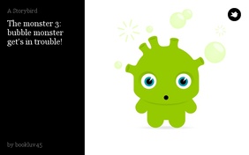 The monster 3: bubble monster get's in trouble!
