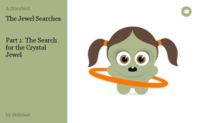 The Jewel Searches


Part 1: The Search for the Crystal Jewel
