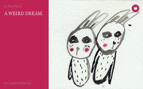 A WEIRD DREAM.