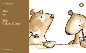 I 
 Miss 
 You:

 little
 Golden Mouse