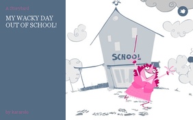 MY WACKY DAY OUT OF SCHOOL!