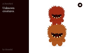 Unknown creatures.