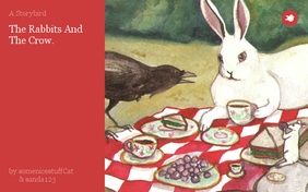 The Rabbits And The Crow.