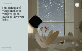 i am thinking of you john d.hope you love me as much as i love you baby...