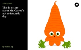 This is a story about Mr. Carrot`s not so fantastic day.