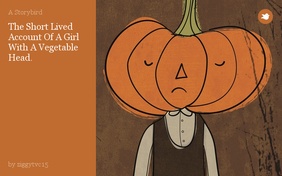 The Short Lived Account Of A Girl With A Vegetable Head.