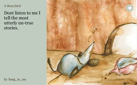 Dont listen to me I tell the most utterly un-true stories.