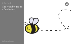 The World to me as a Bumblebee