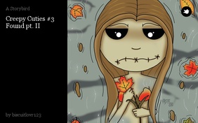 Creepy Cuties #3
Found pt. II