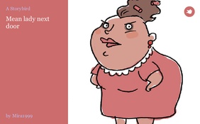 Mean lady next door