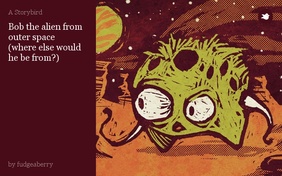 Bob the alien from Mars
(where else would he be from?)