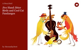 Jive Hand Jitter Birds and Cool Cat Fandangos