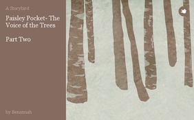 Paisley Pocket- The Voice of the Trees 

Part Two