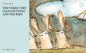 THE THREE VERY CLEAN BUNNIES AND THE BIRD