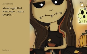 about a girl that went emo... sorry people...