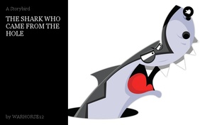 THE SHARK WHO CAME FROM THE HOLE