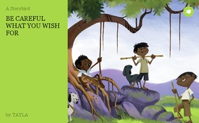 BE CAREFUL WHAT YOU WISH
 FOR