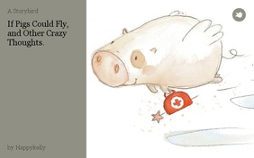 If Pigs Could Fly, and Other Crazy Thoughts.