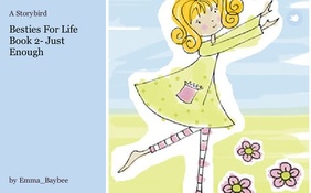 Besties For Life Book 2- Just Enough