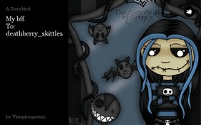My bff.
To:
deathberry_skittles