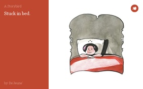 Stuck in bed.
